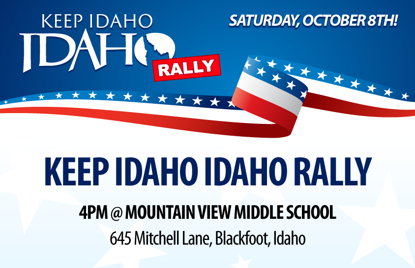 Keep Idaho IDAHO Rally - Blackfoot