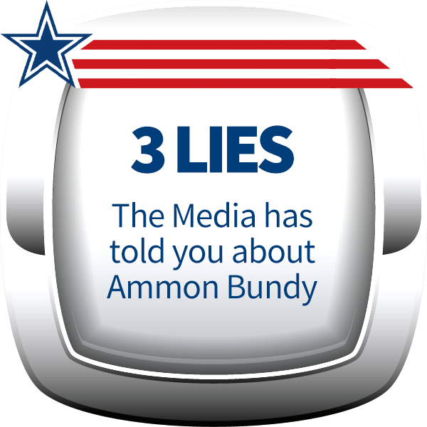 3 Lies the Media Has Told You About Ammon Bundy